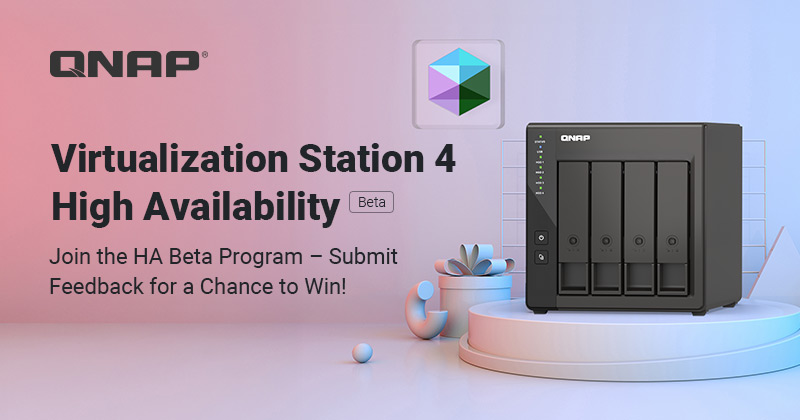 A QNAP BEJELENTI A VIRTUALIZATION STATION 4 – MAGAS RENDELKEZÉSRE ÁLLÁS (HA) VIRTUÁLIS GÉPEKHEZ BÉTAVERZIÓJÁT, ÖSZTÖNÖZVE A FELHASZNÁLÓKAT, HOGY AZ ELSŐK KÖZÖTT PRÓBÁLJÁK KI!