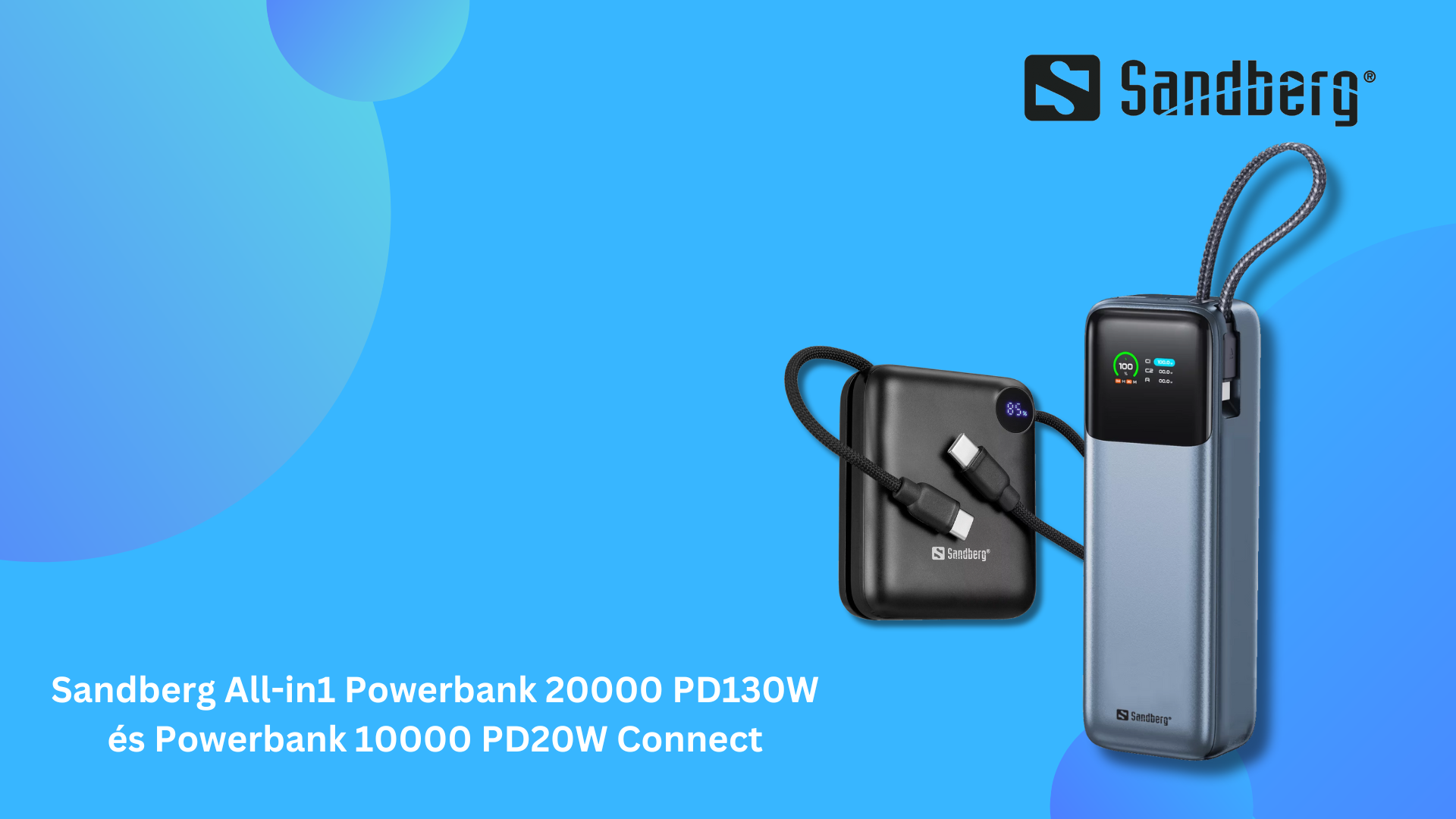 INNOVATÍV POWERBANKEKKEL BŐVÜL A SANDBERG KÍNÁLATA